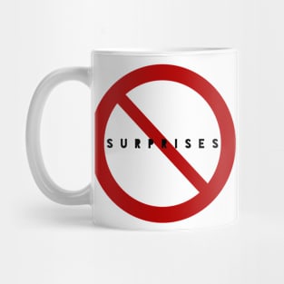 No Surprises Mug